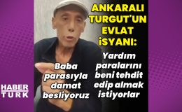 Ankaralı Turgut isyan etti: Baba parasıyla damat besliyoruz – Magazin haberleri